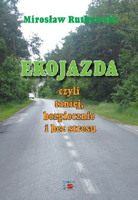 Ekojazda - autor Mirosław Rutkowski