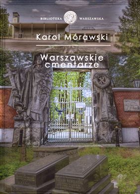 Książka Cmentarze warszawskie - Karol Mórawski