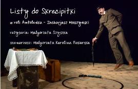 Listy do Skręcipitki - Monodram Zacharjasza Muszyńskiego