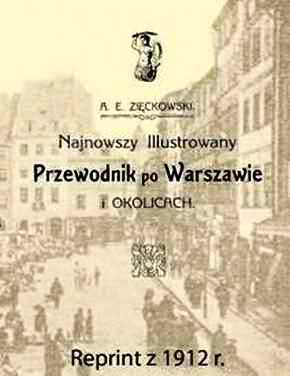 Przewodnik po Warszawie i Okolicach z 1912 r.
