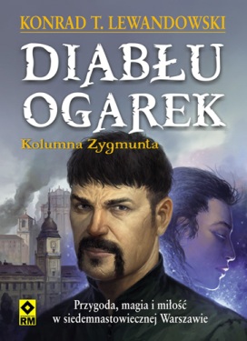 Konrad Tomasz Lewandowski - Diabłu ogarek. Kolumna Zygmunta 